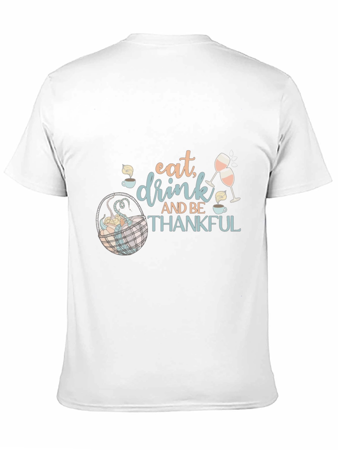 Eat Drink and Be Thankful Thanksgiving Graphic Tee