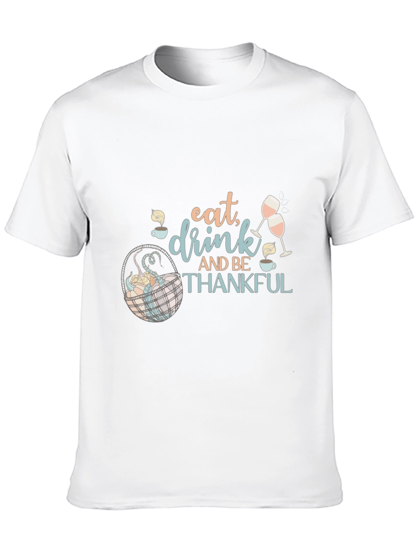 Eat Drink and Be Thankful Thanksgiving Graphic Tee