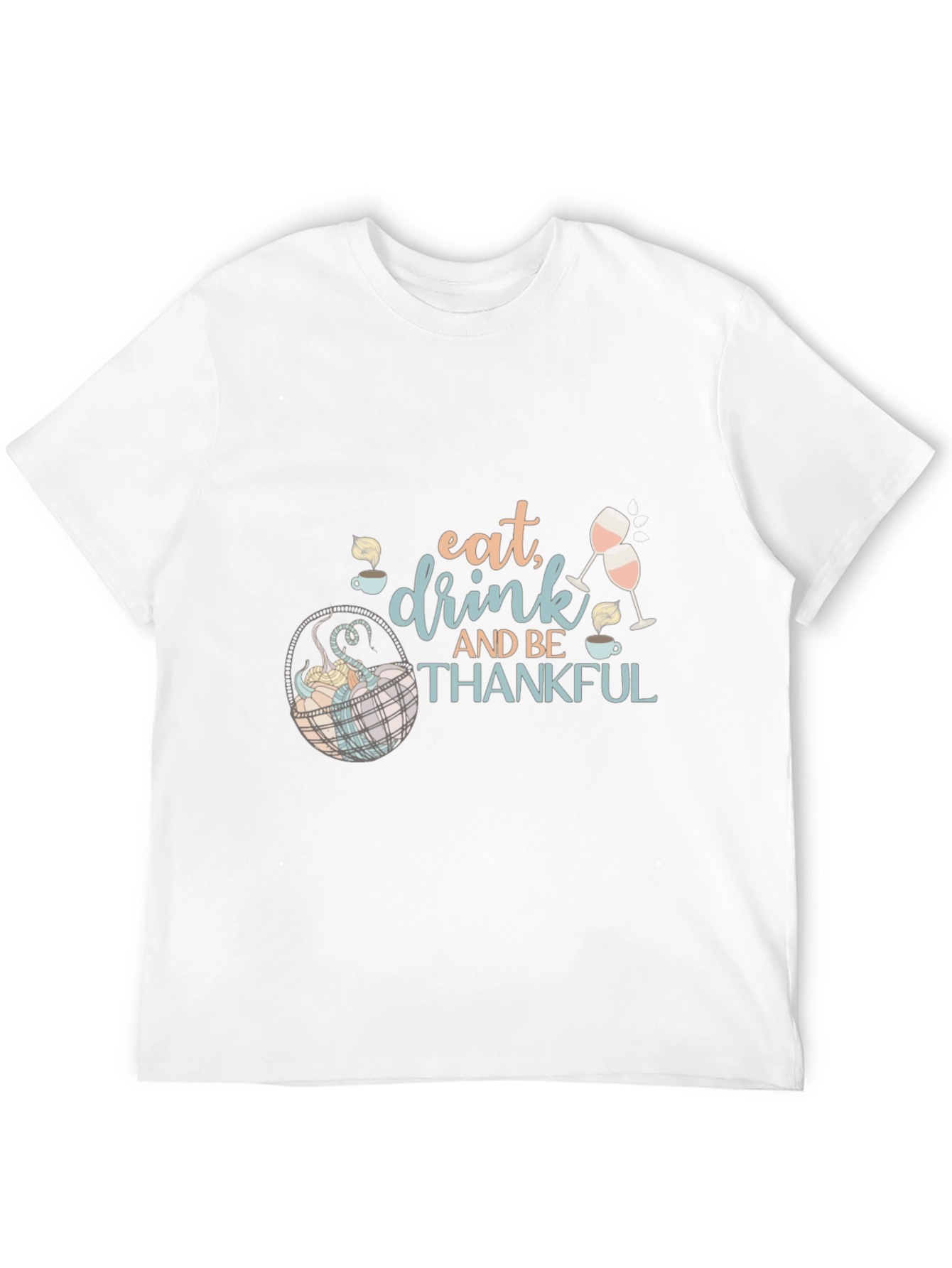 Eat Drink and Be Thankful Thanksgiving Graphic Tee