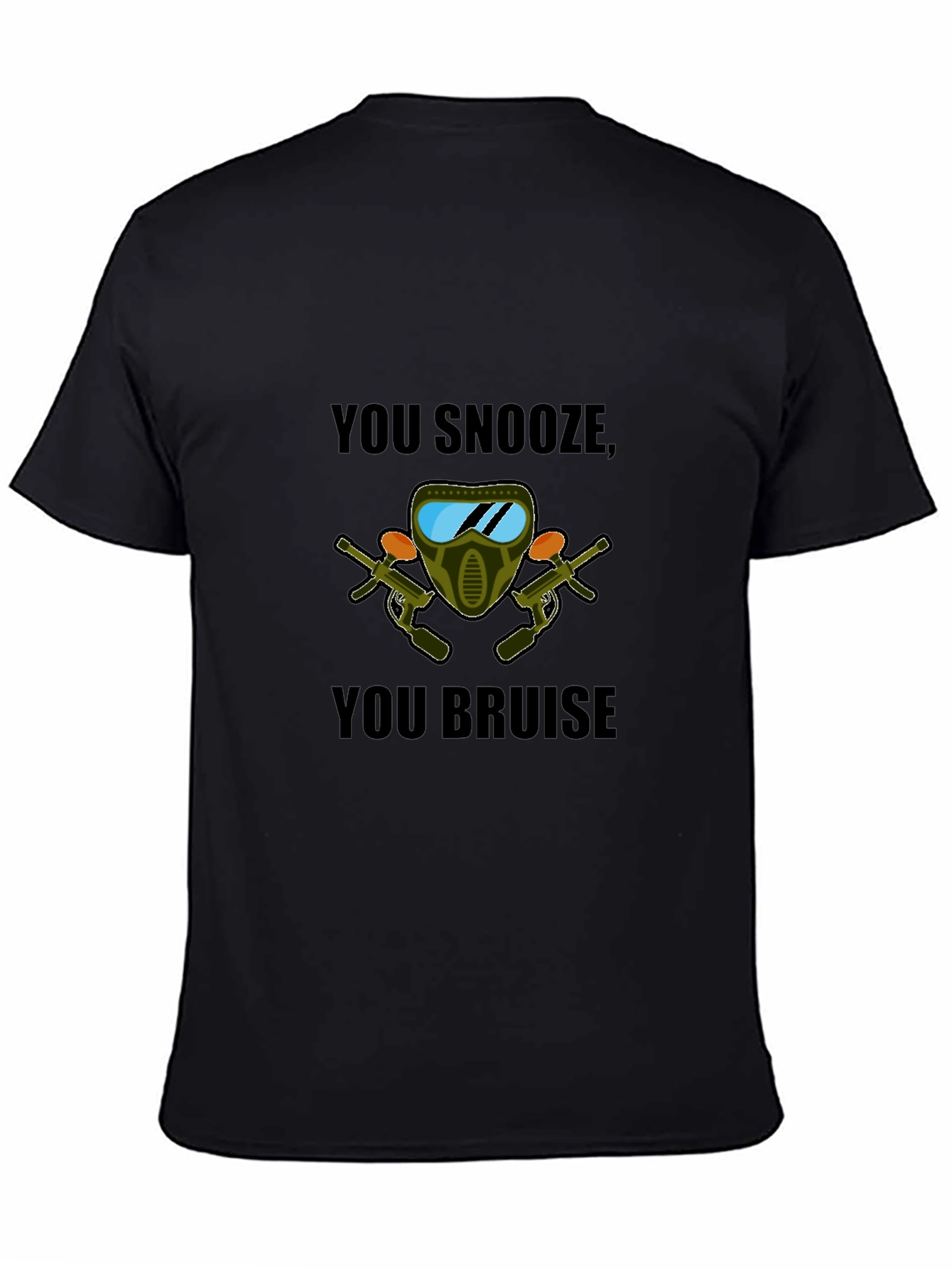 You Snooze You Bruise Paintball T-Shirt