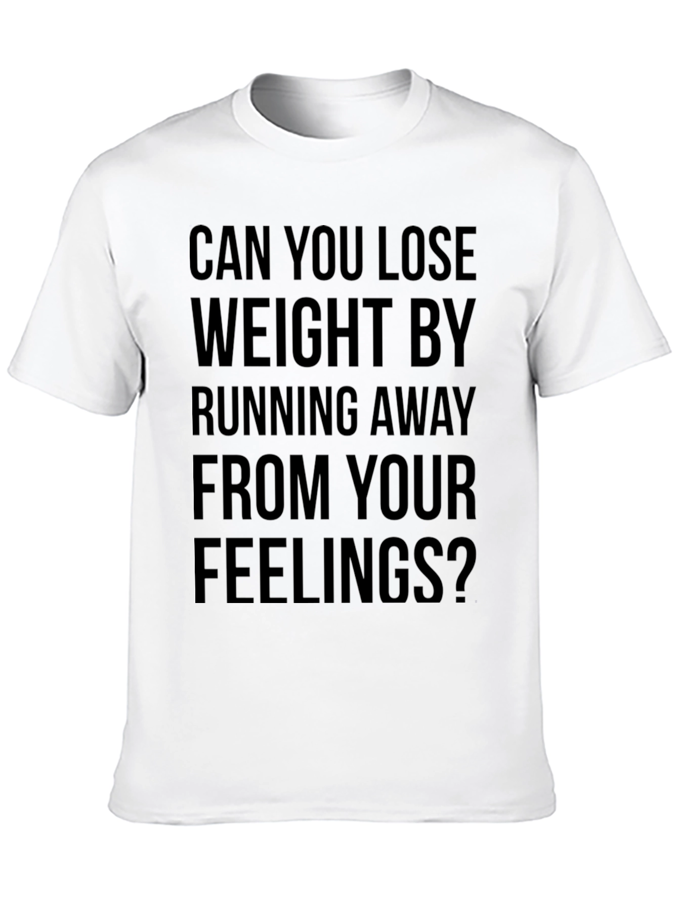 Funny Slogan Tee - Run Away From Feelings?