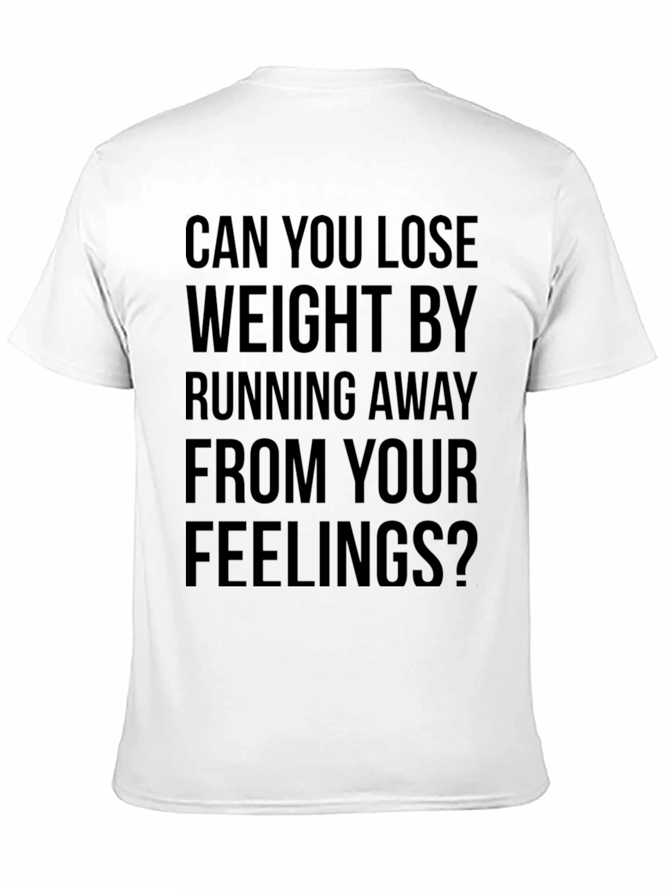 Funny Slogan Tee - Run Away From Feelings?