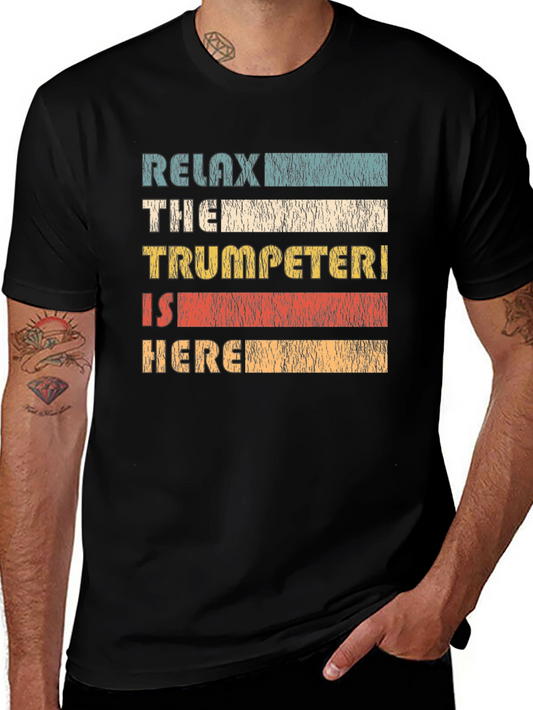 Relax Trumpeter Here T-Shirt - Vintage Style
