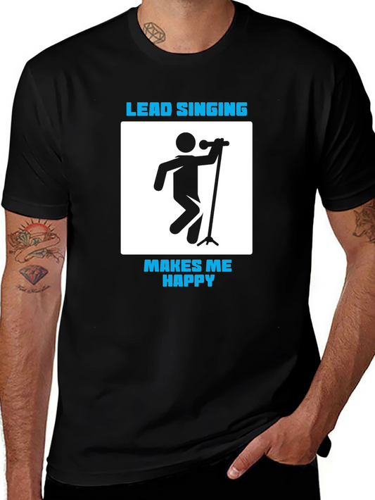 Lead Singing Makes Me Happy Graphic Tee