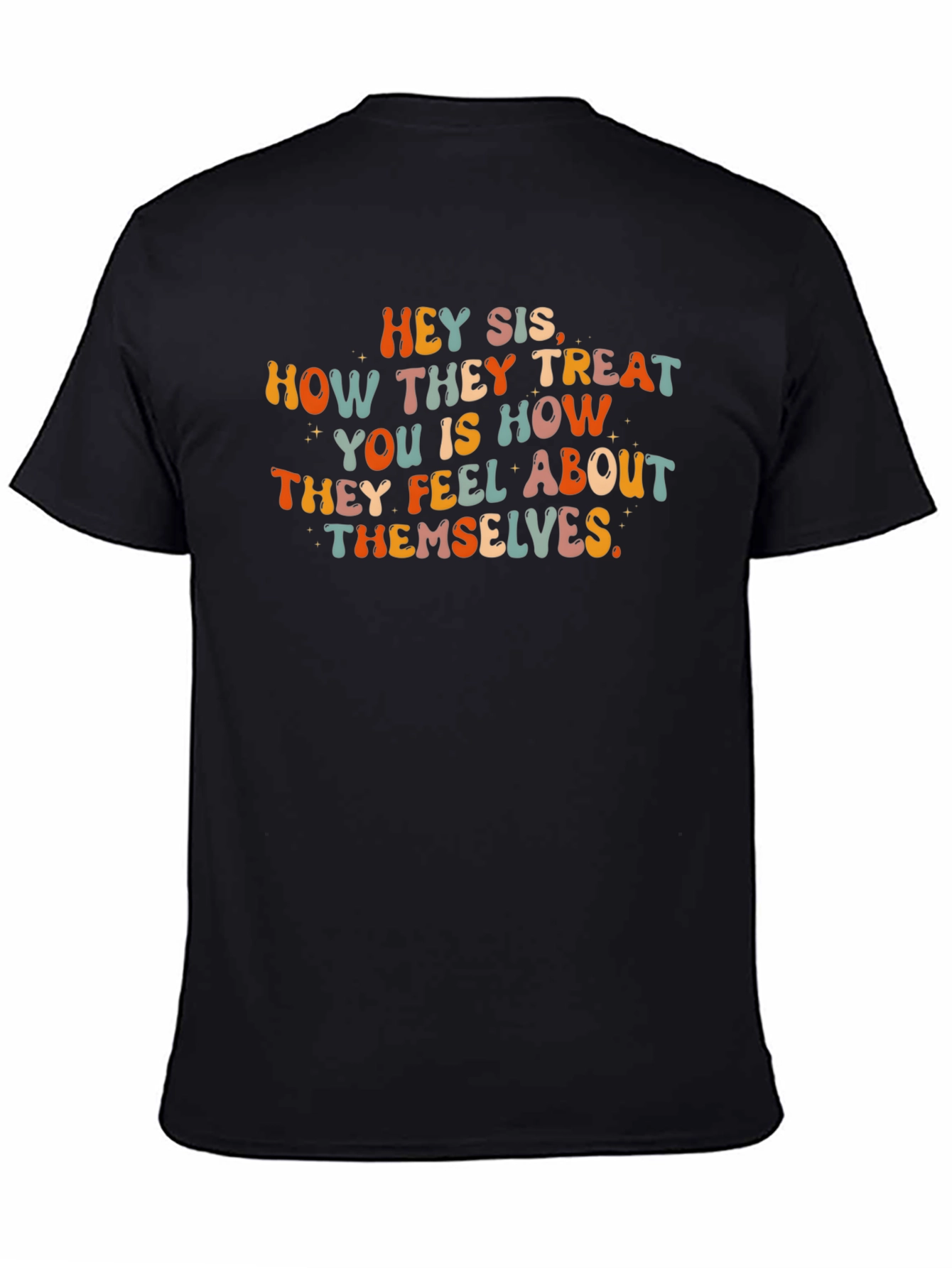 Hey Sis Graphic Tee - Treat Yourself with Style!