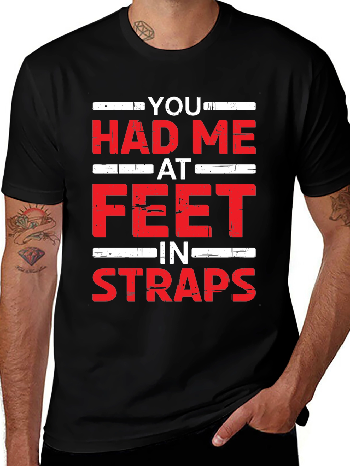 You Had Me At Feet In Straps Graphic Tee