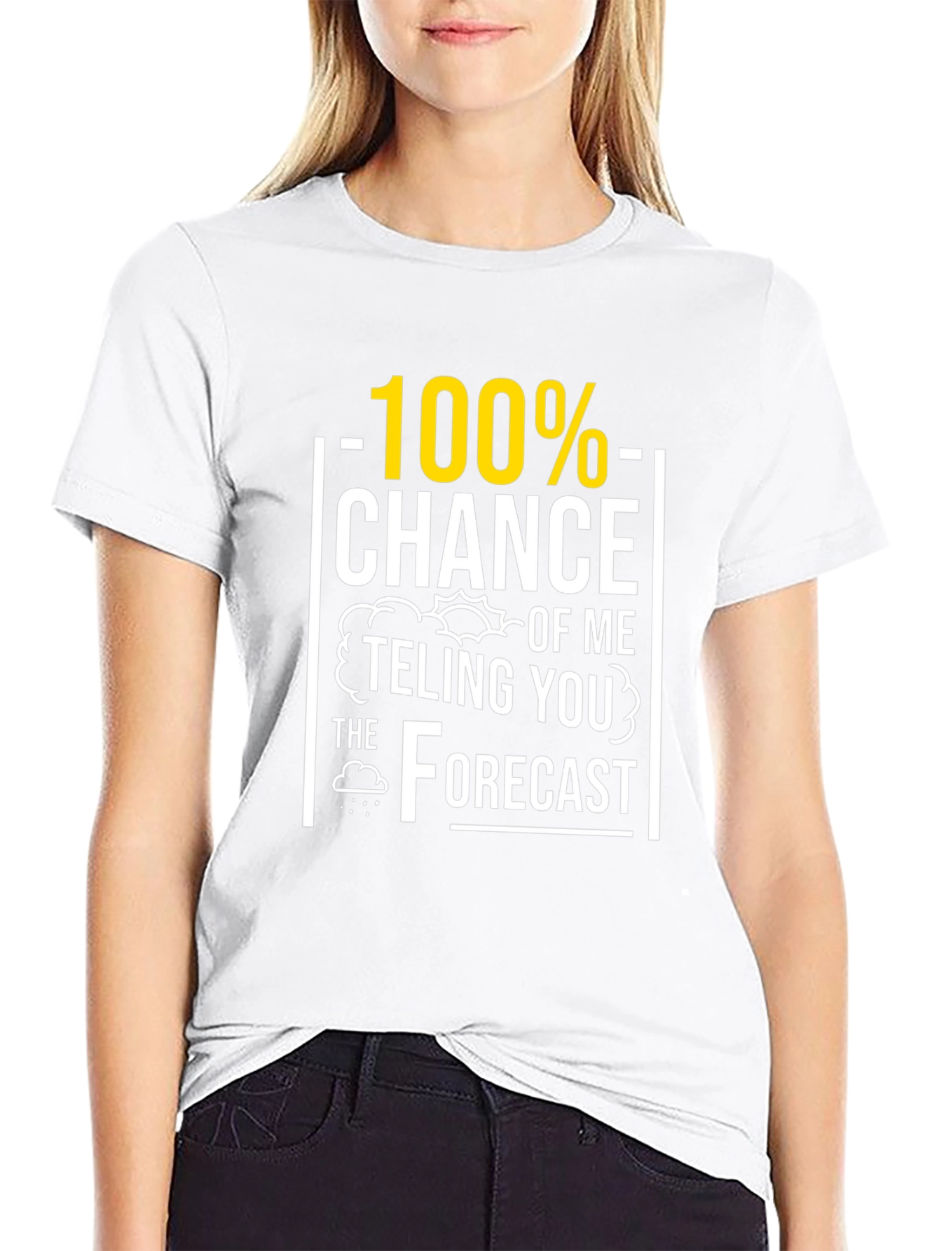Funny Weather Forecast T-Shirt - 100% Chance