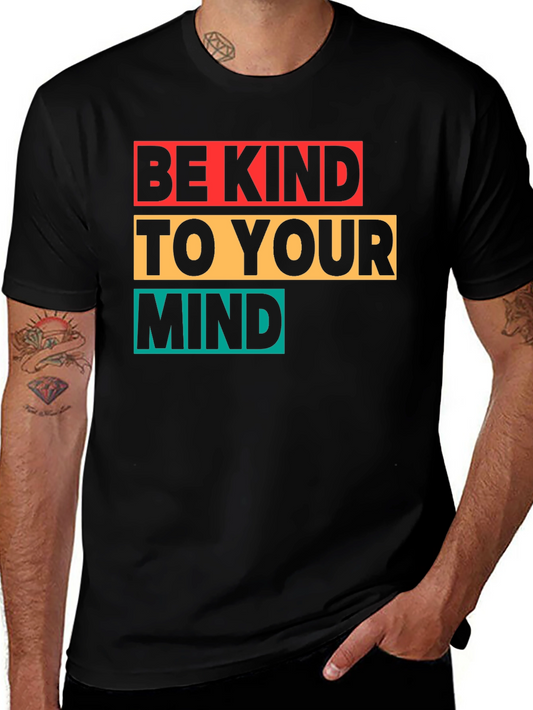 Be Kind to Your Mind Graphic T-Shirt