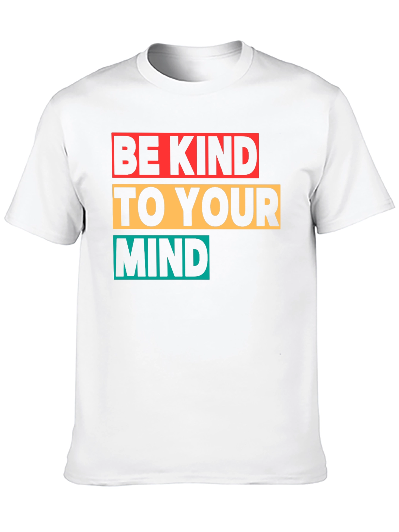 Be Kind to Your Mind Graphic T-Shirt