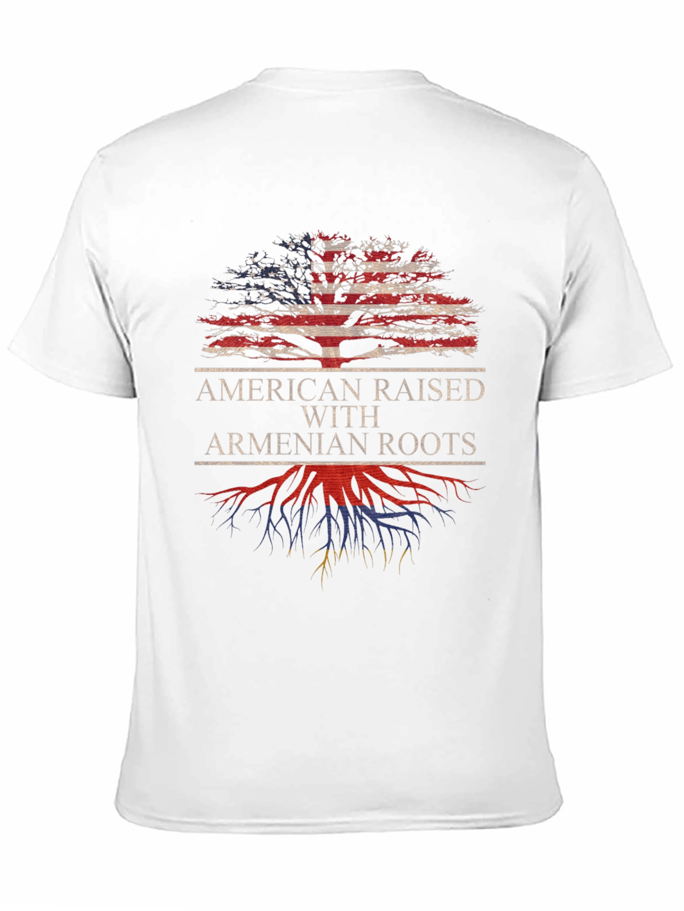 American Raised with Armenian Roots T-Shirt