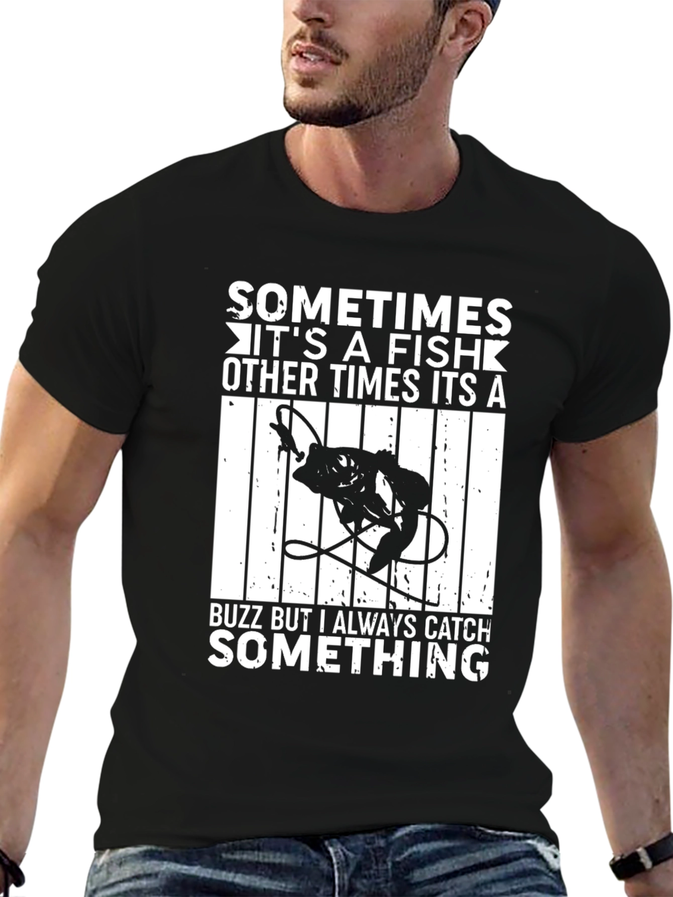 Funny Fishing T-Shirt - Always Catch Something