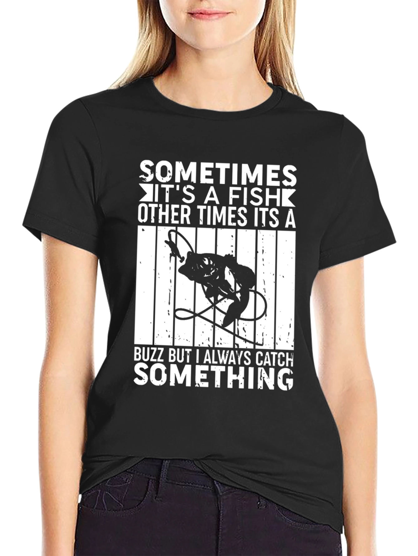 Funny Fishing T-Shirt - Always Catch Something