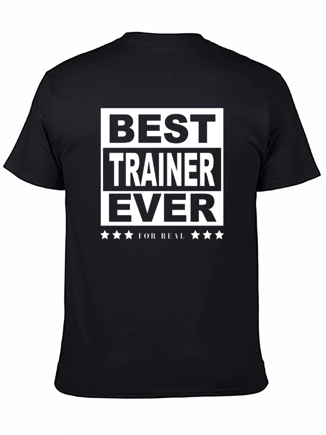 Best Trainer Ever T-Shirt - Black Cotton Tee