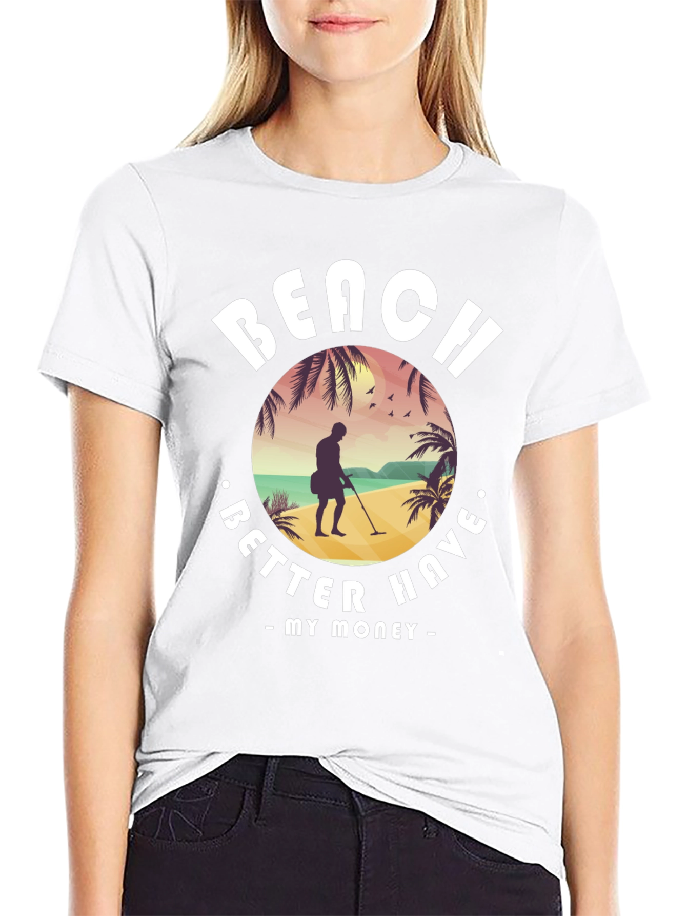 Beach Better Have My Money T-Shirt