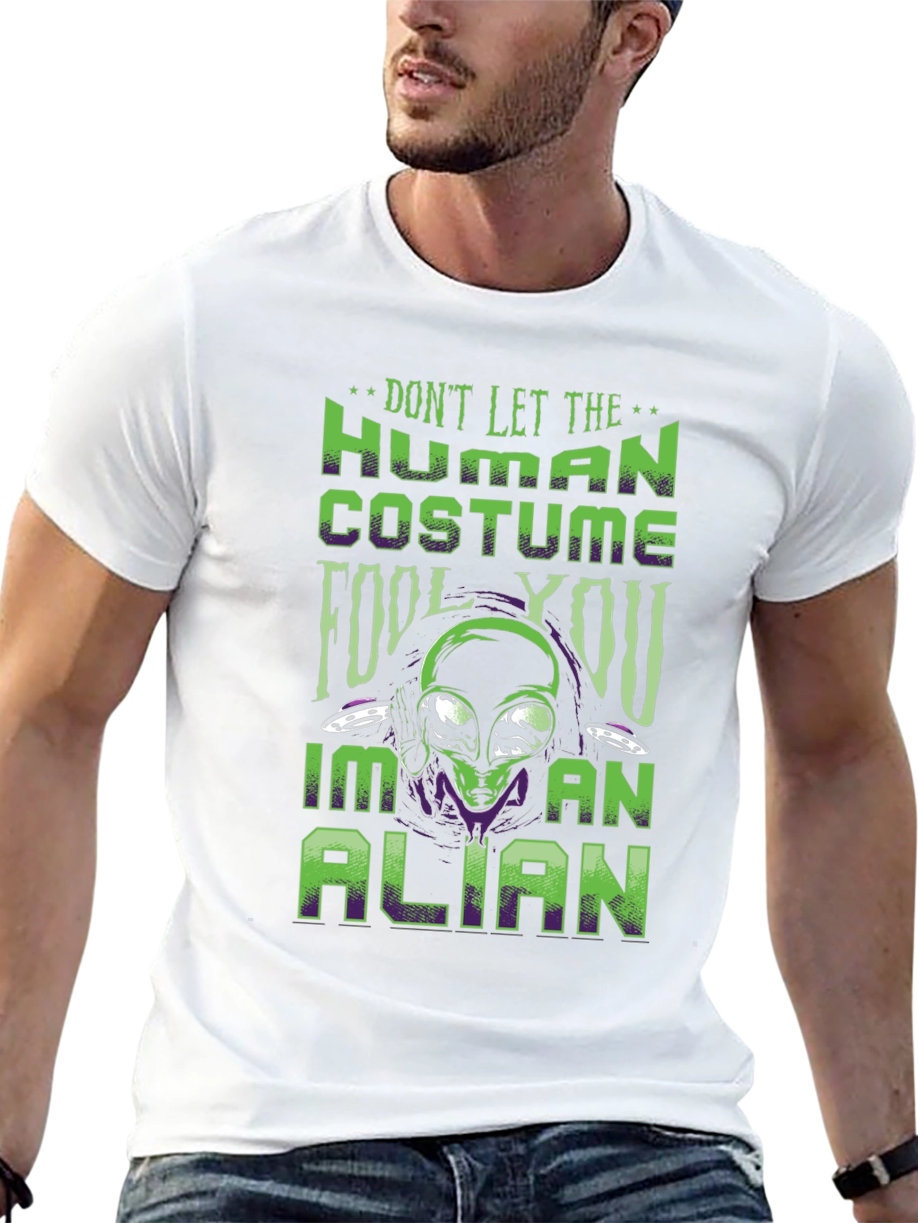 Dont Let The Human Costume Fool You Alien T-Shirt