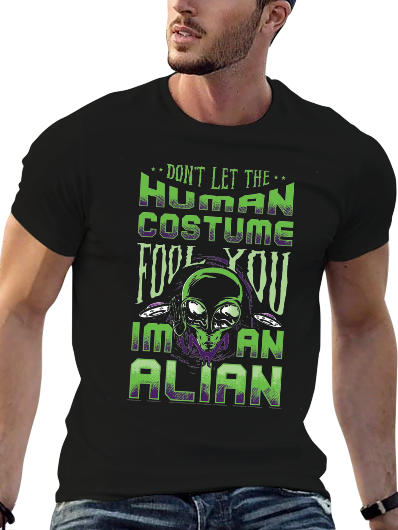 Dont Let The Human Costume Fool You Alien T-Shirt