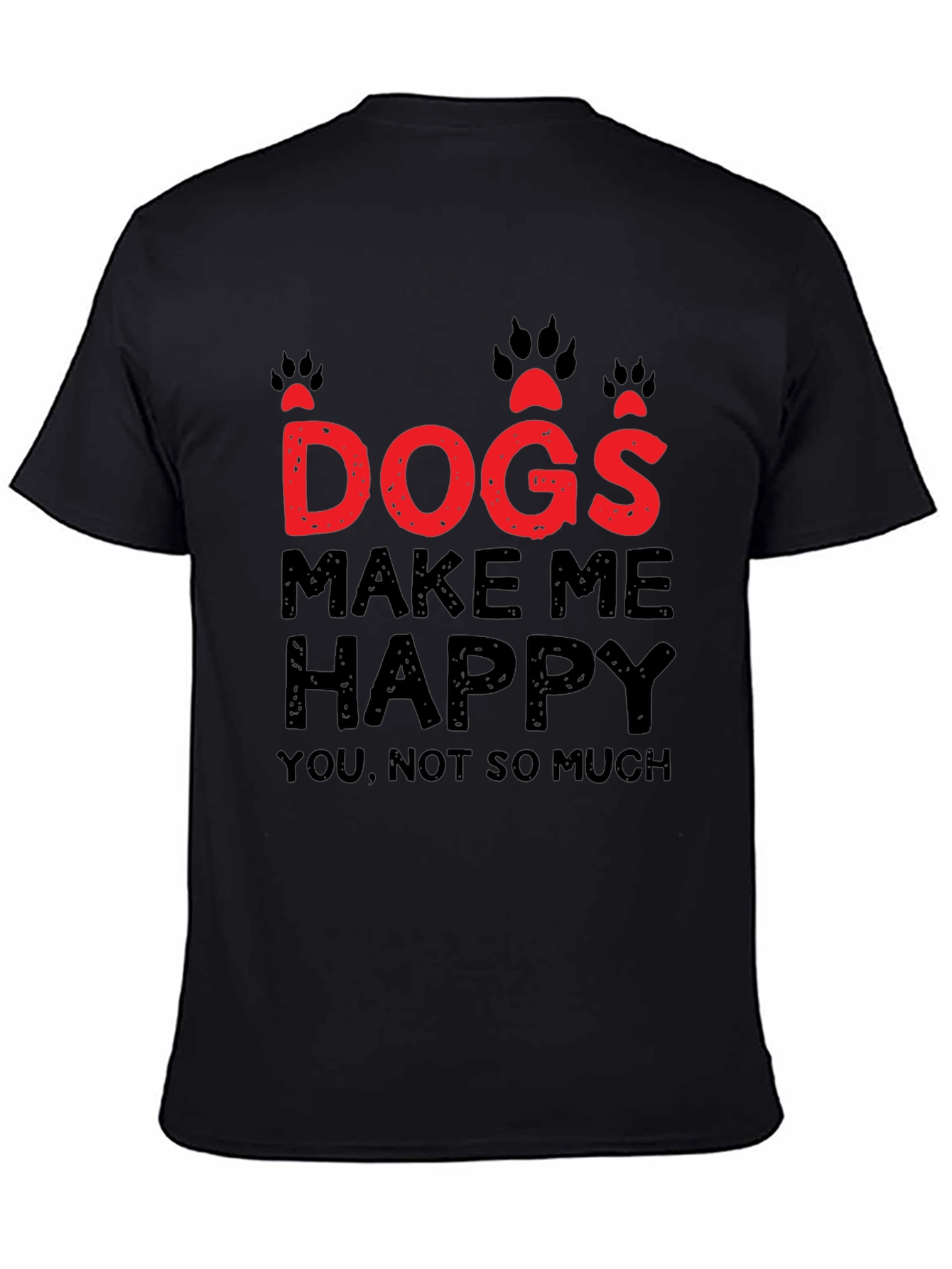 Dogs Make Me Happy Graphic T-Shirt