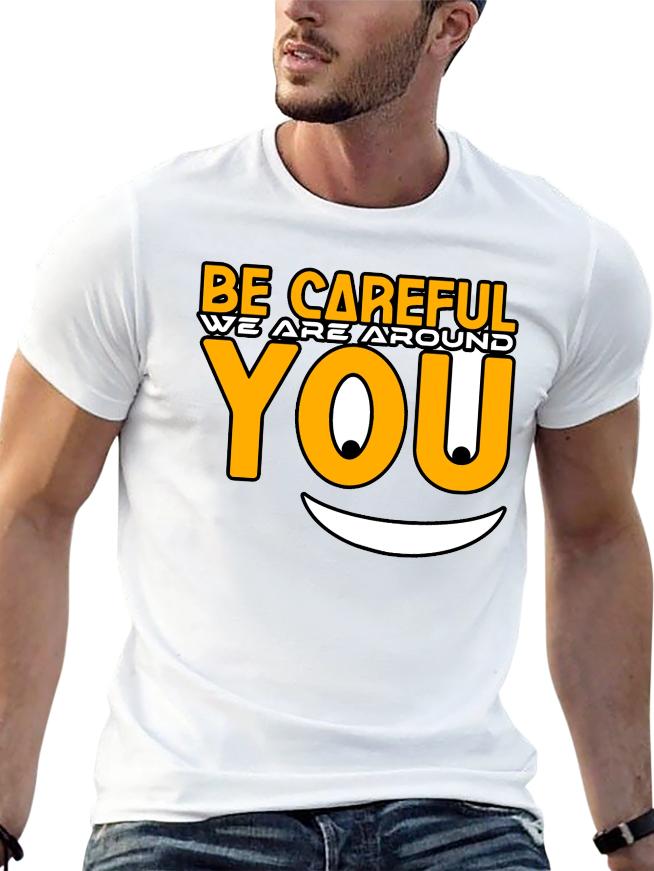 Be Careful Graphic T-Shirt - Funny Novelty Tee