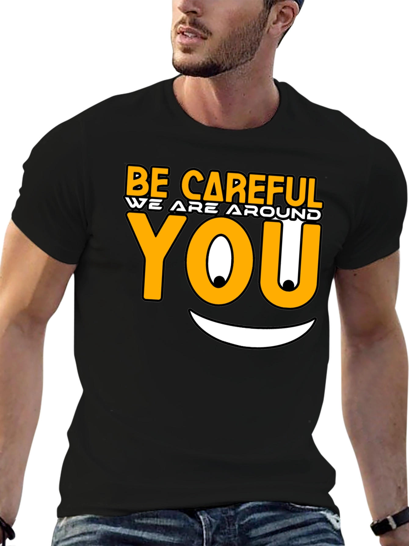 Be Careful Graphic T-Shirt - Funny Novelty Tee