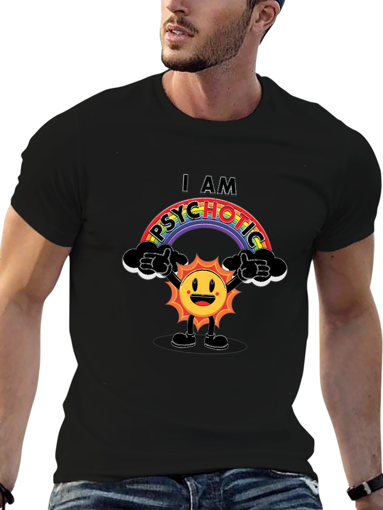 I Am Psychotic Rainbow Graphic T-Shirt