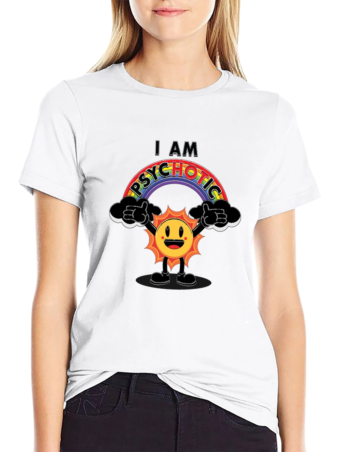 I Am Psychotic Rainbow Graphic T-Shirt