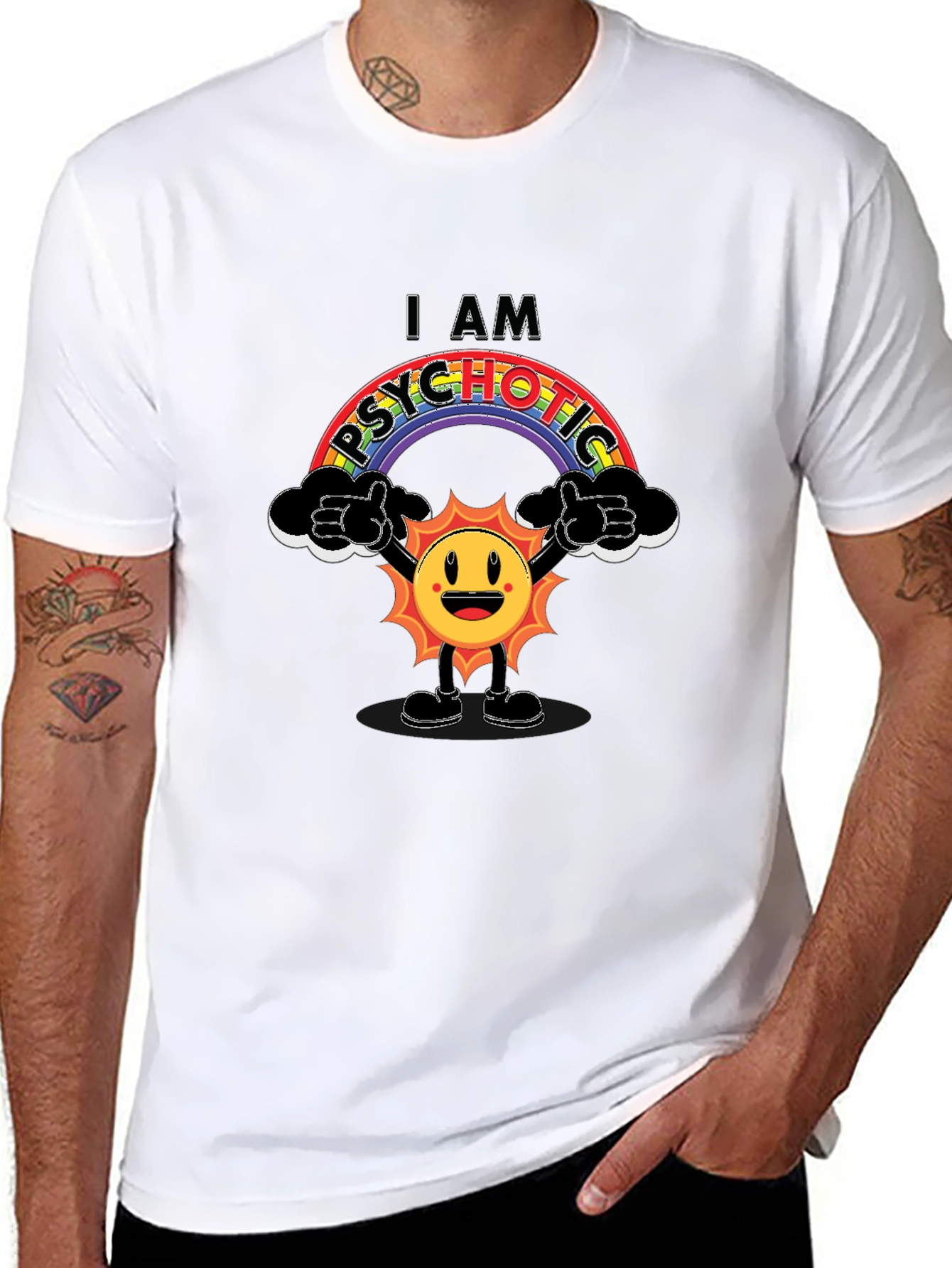 I Am Psychotic Rainbow Graphic T-Shirt