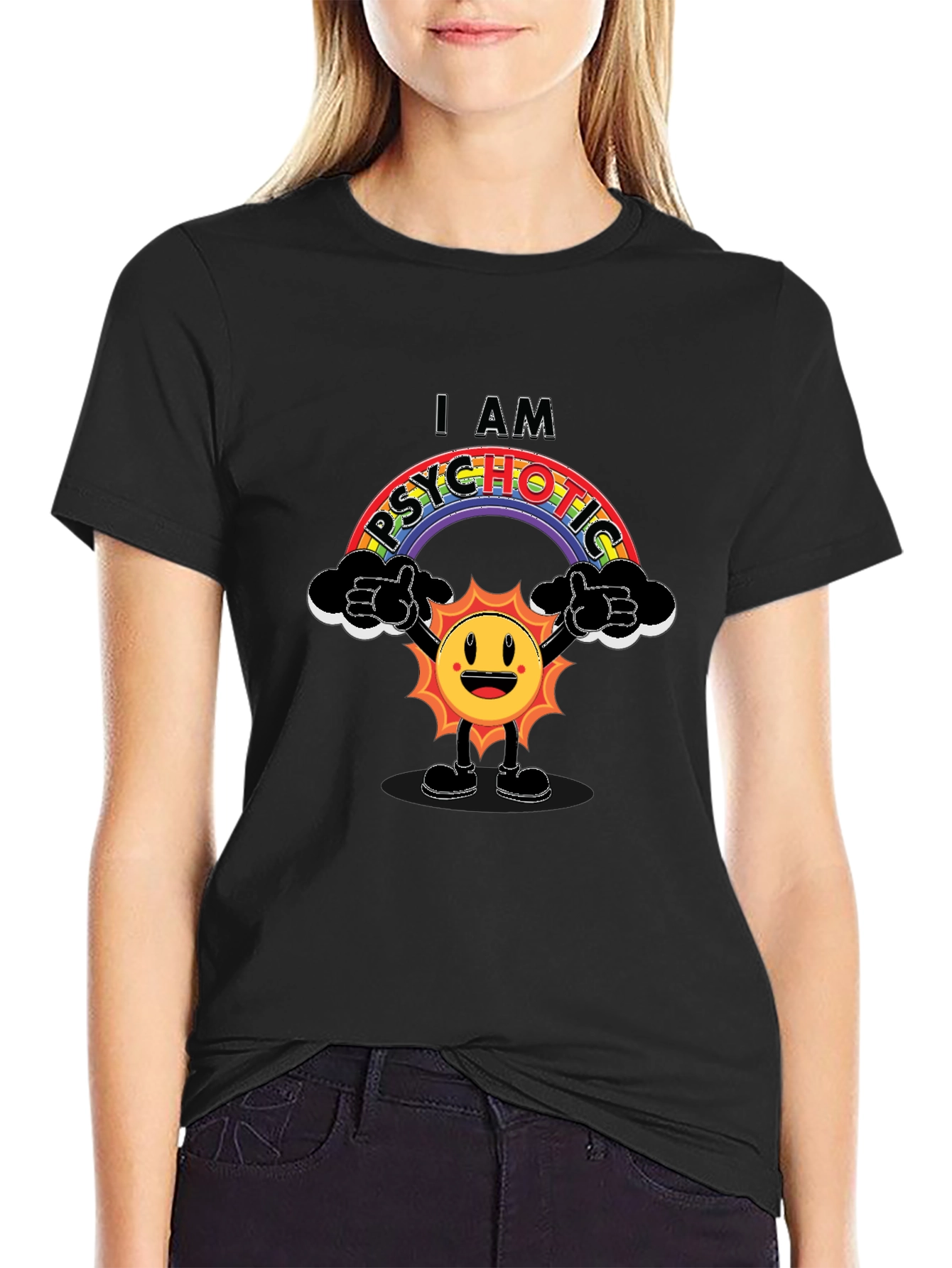 I Am Psychotic Rainbow Graphic T-Shirt