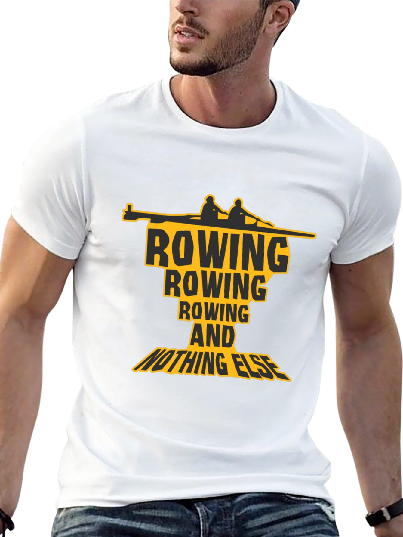 Rowing T-Shirt: Rowing and Nothing Else Graphic Tee