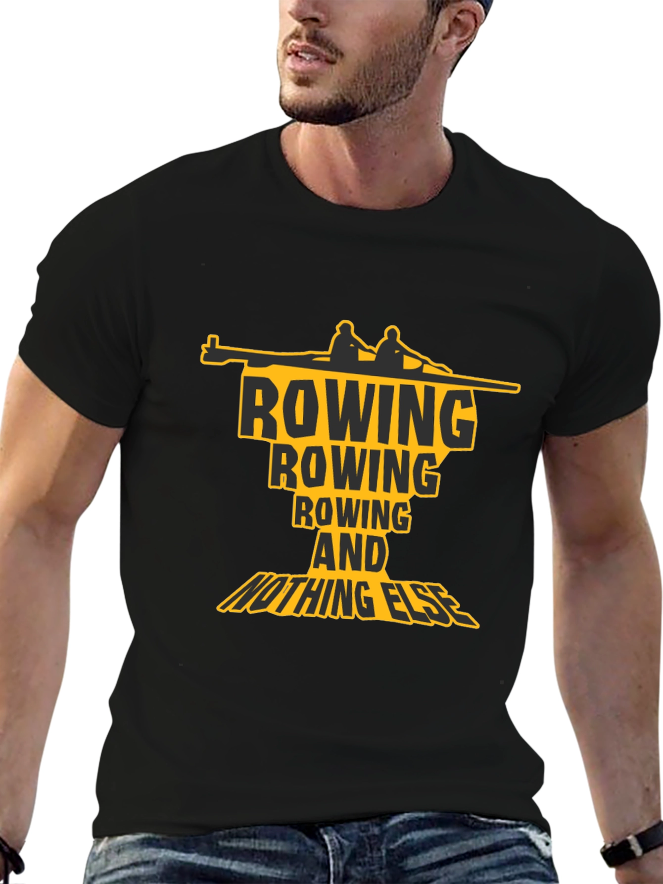 Rowing T-Shirt: Rowing and Nothing Else Graphic Tee