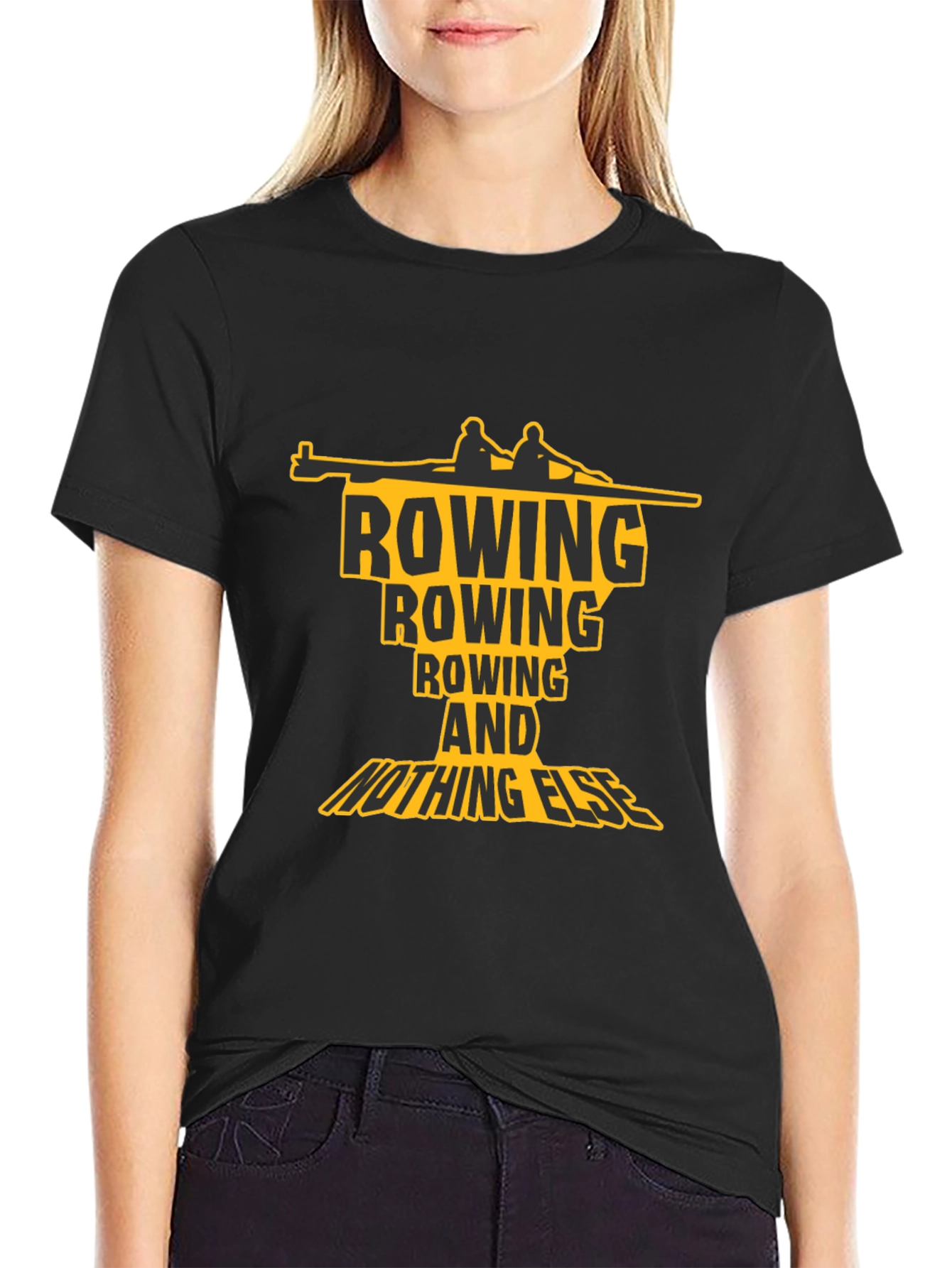Rowing T-Shirt: Rowing and Nothing Else Graphic Tee
