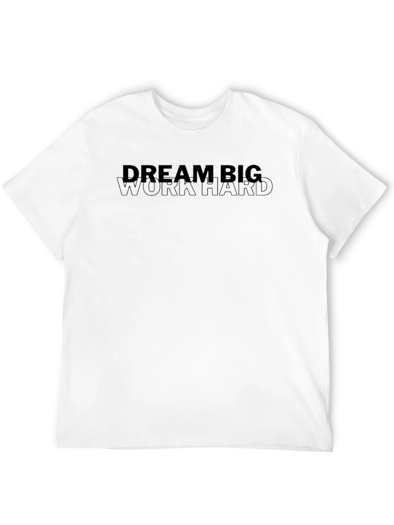 Dream Big Work Hard T-Shirt - Black