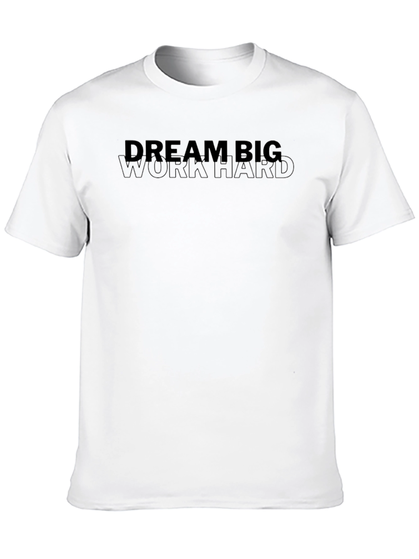 Dream Big Work Hard T-Shirt - Black