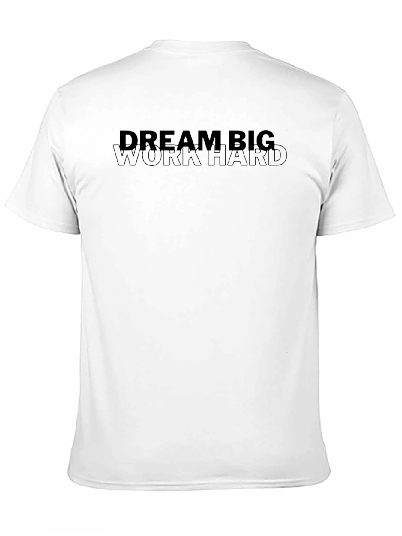 Dream Big Work Hard T-Shirt - Black