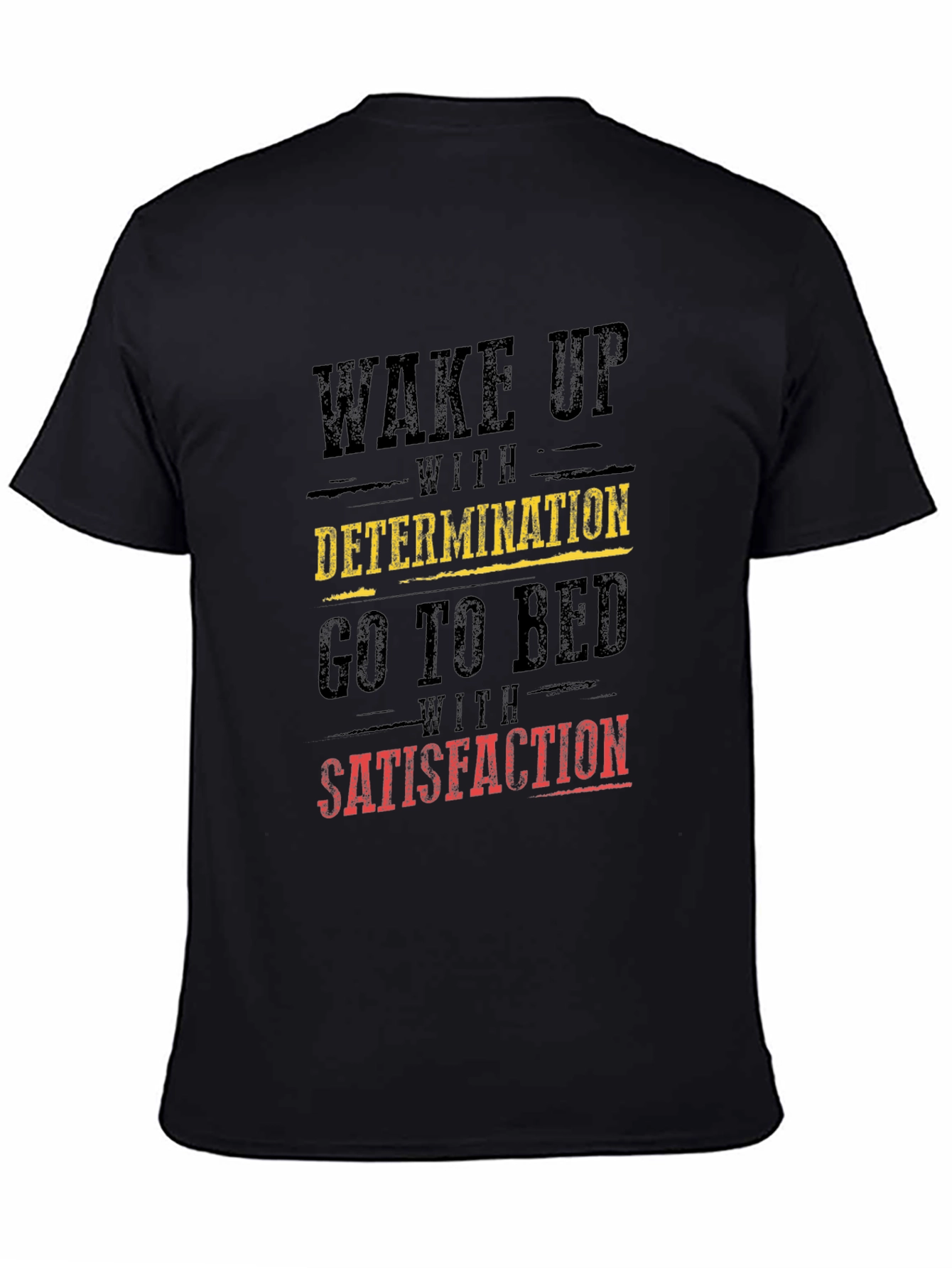 Motivational Graphic T-Shirt: Wake Up with Determination