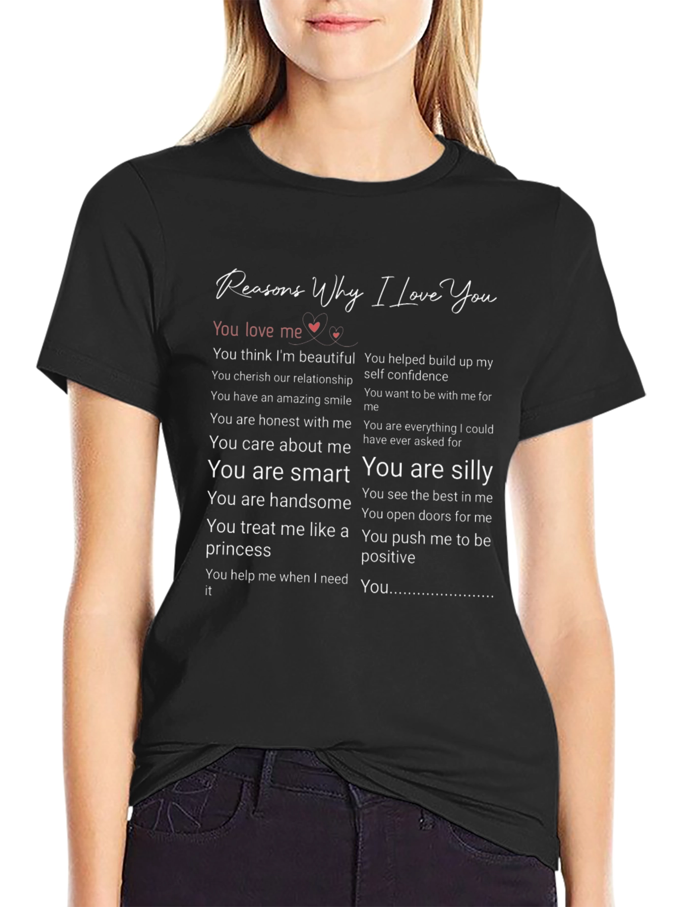 Reasons Why I Love You Graphic T-Shirt