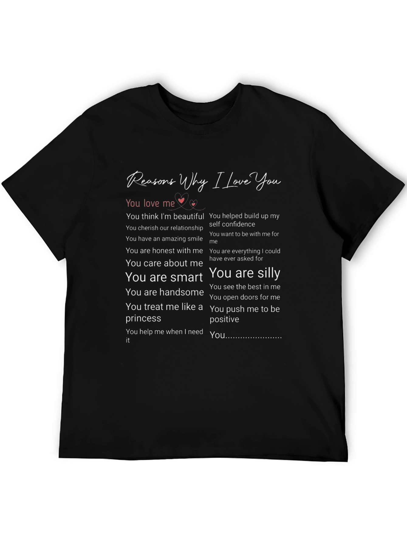 Reasons Why I Love You Graphic T-Shirt