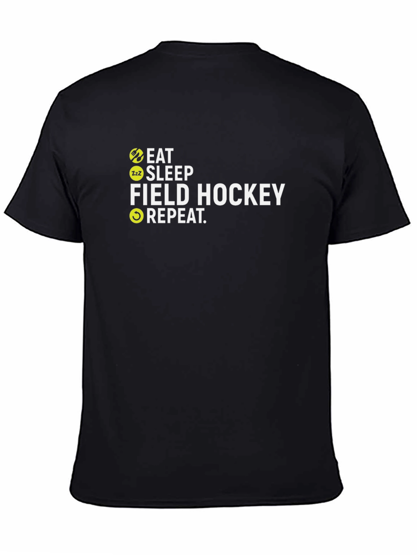 Eat Sleep Field Hockey Repeat T-Shirt