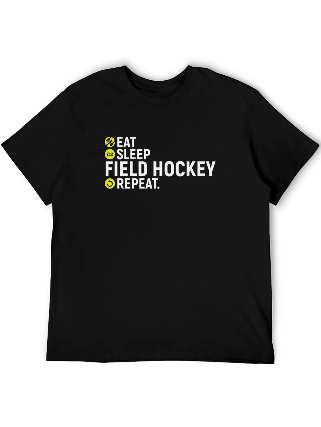 Eat Sleep Field Hockey Repeat T-Shirt