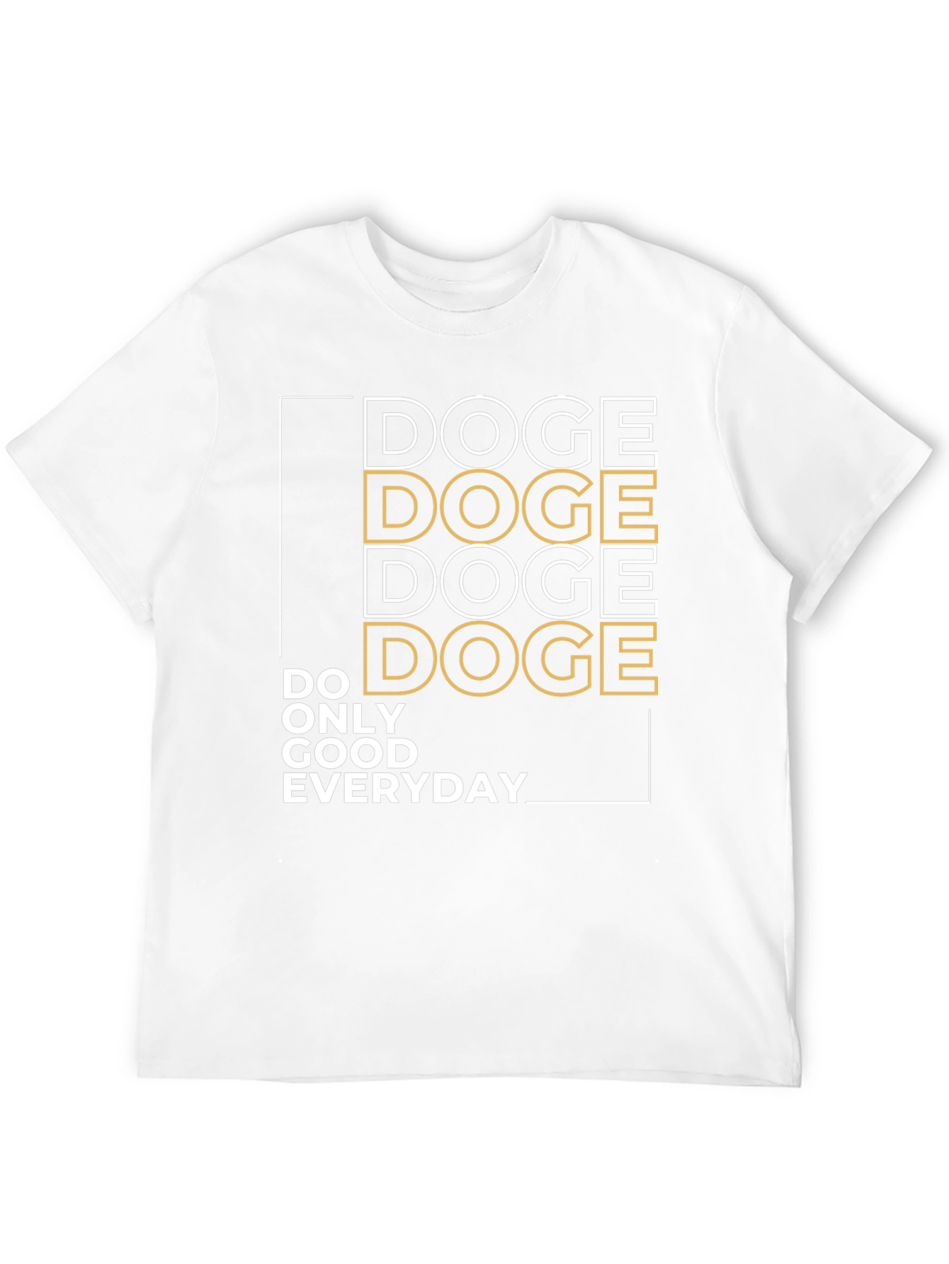 Doge Do Only Good Everyday Graphic Tee