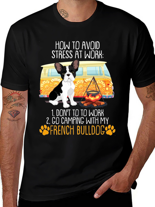 French Bulldog Camping T-Shirt: Avoid Stress at Work