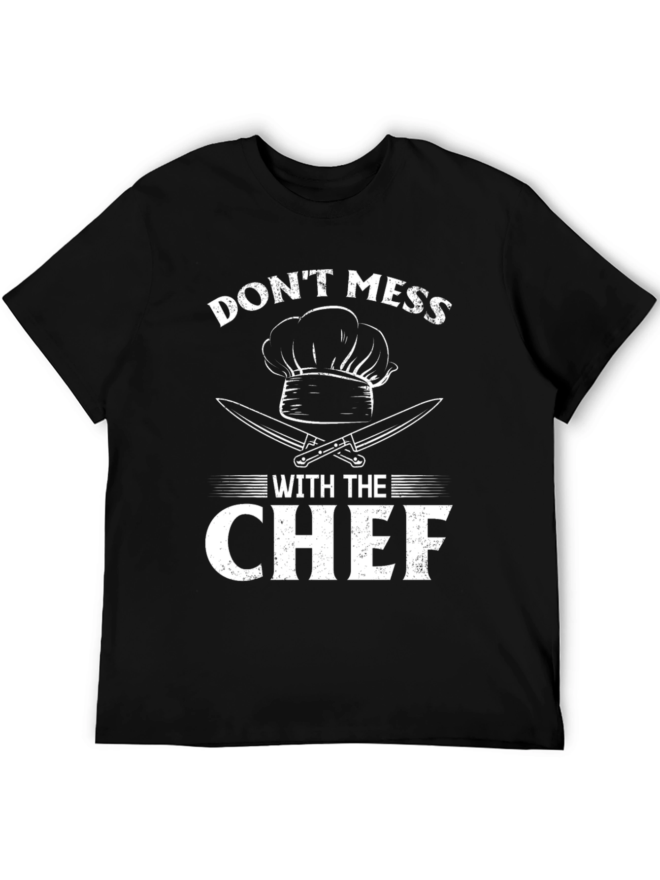Dont Mess With The Chef T-Shirt Funny Cooking Shirt