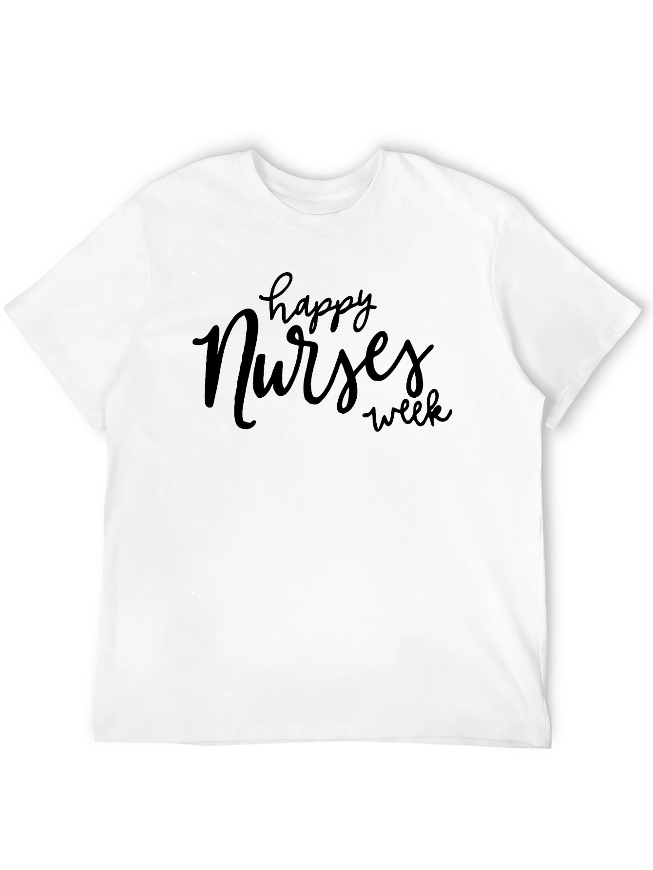Happy Nurses Week T-Shirt - Soft Cotton Blend