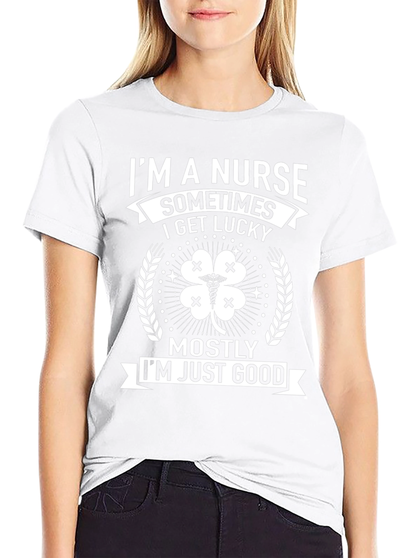 Nurse T-Shirt - Im a Nurse Sometimes Lucky Tee