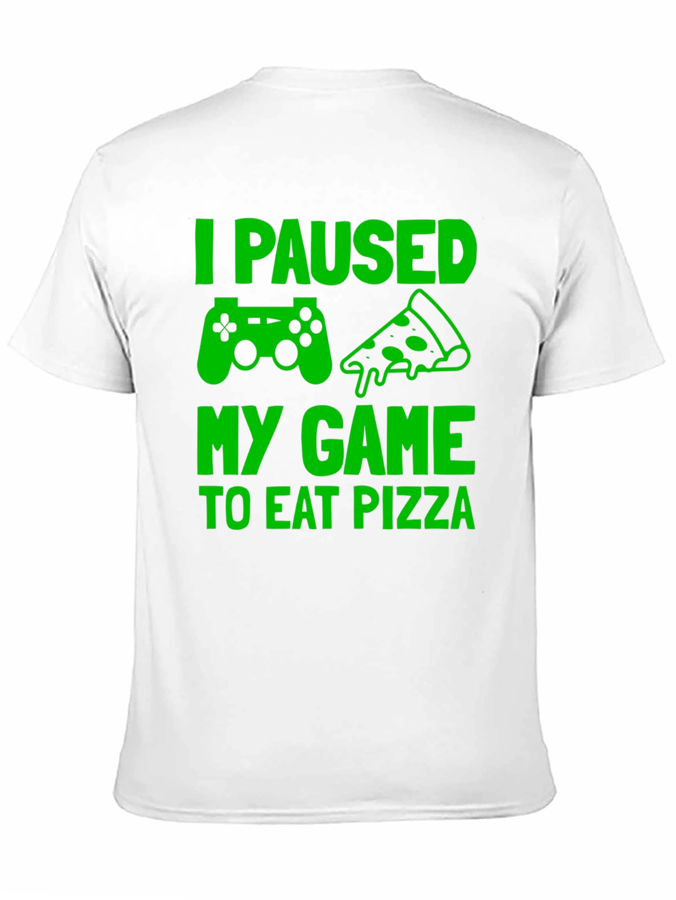 I Paused My Game to Eat Pizza Graphic Tee