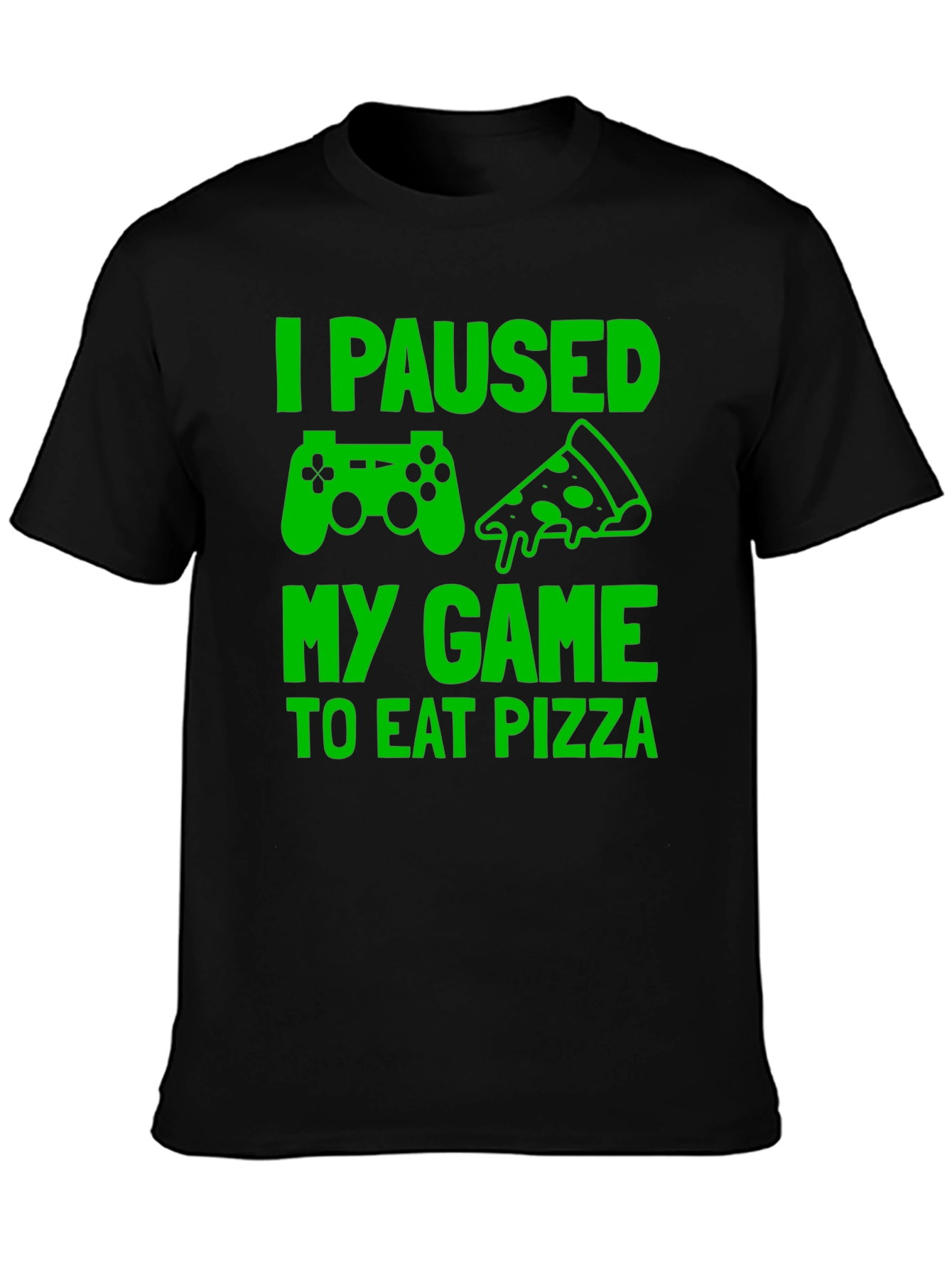 I Paused My Game to Eat Pizza Graphic Tee