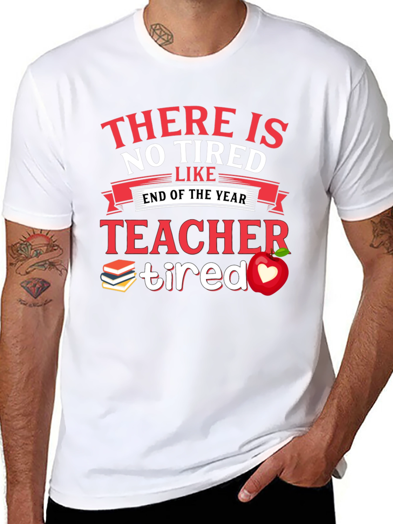 Teacher Tired End of Year T-Shirt