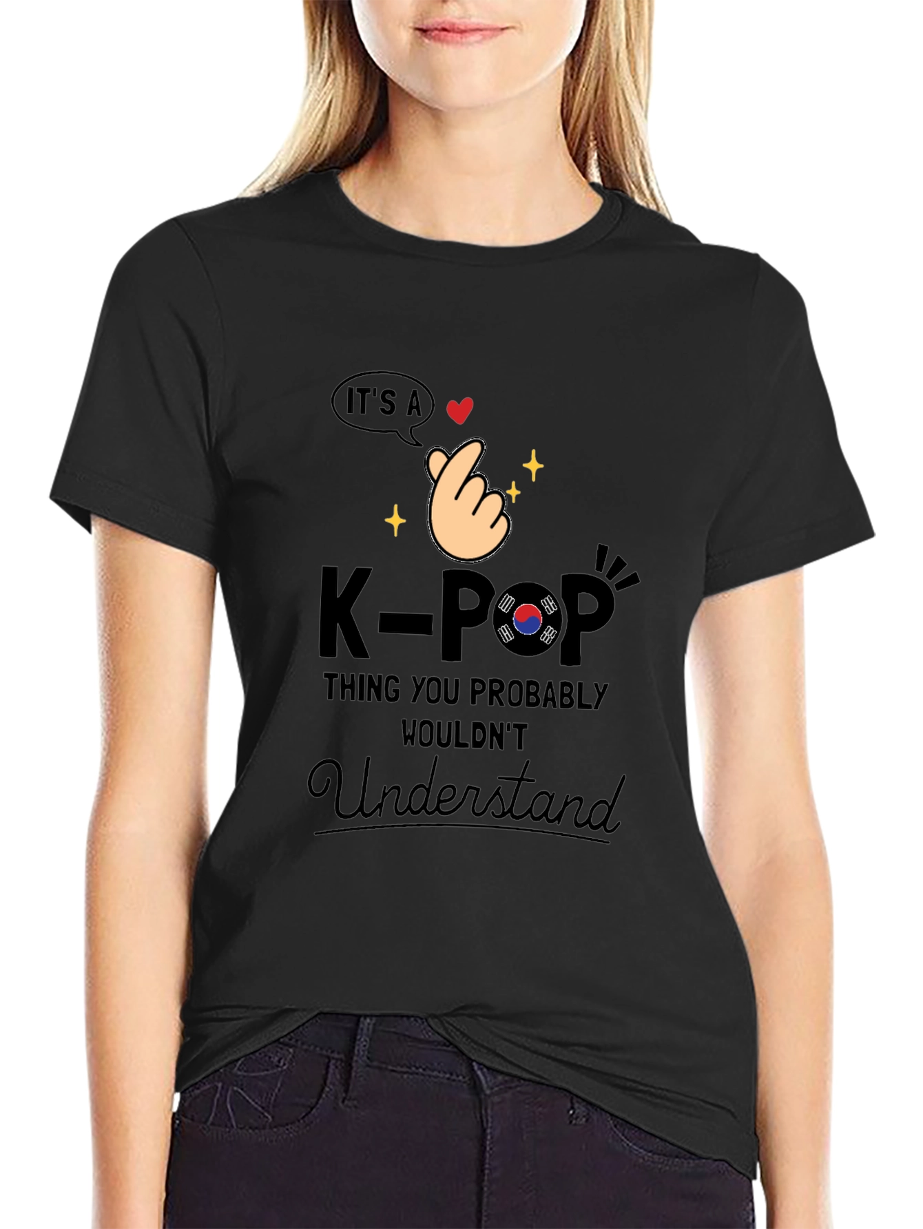K-Pop Thing You Probably Wouldnt Understand T-Shirt