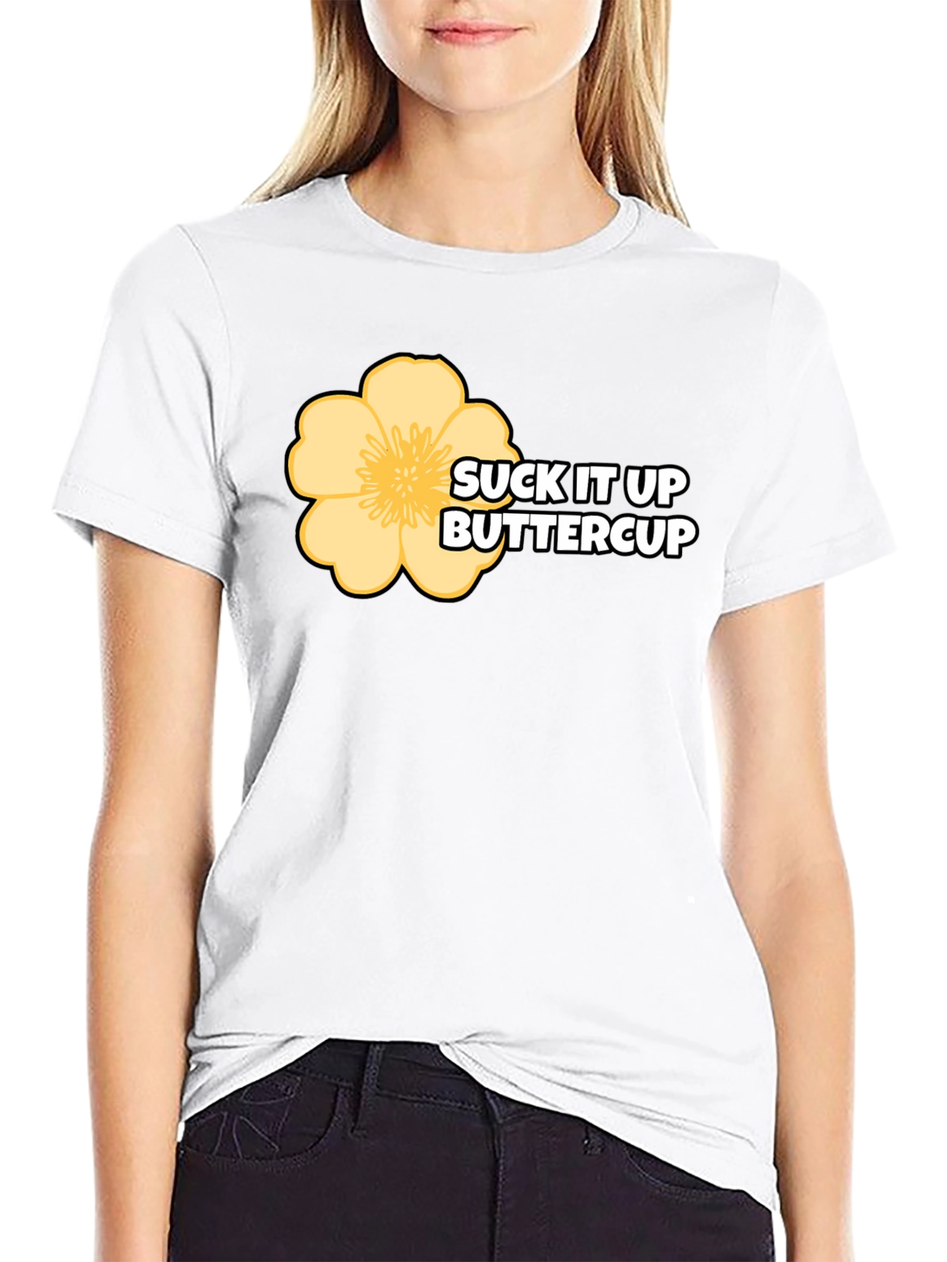 Suck It Up Buttercup Graphic T-Shirt