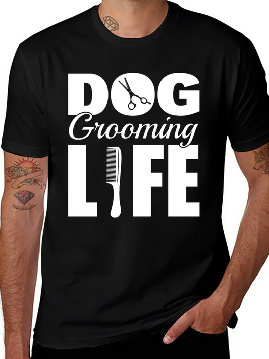 Dog Grooming Life T-Shirt -  Stylish Pet Lover Tee