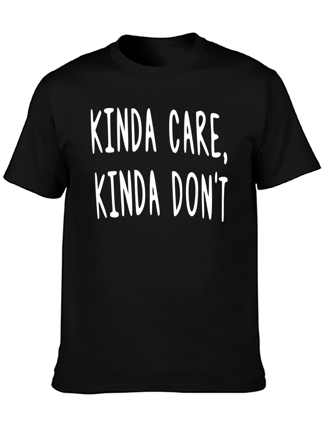 Kinda Care Kinda Dont T-Shirt Funny Slogan Tee